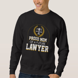 Sudadera Orgullosa Mamá De Un Futuro Abogado De Diseño De G