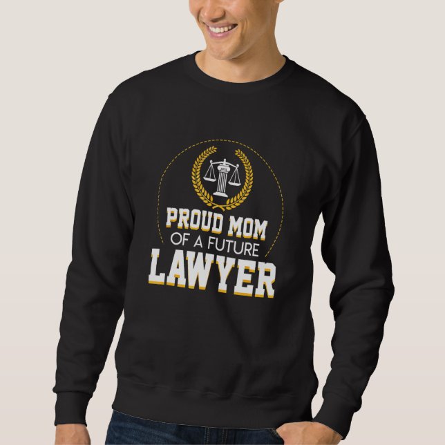 Sudadera Orgullosa Mamá De Un Futuro Abogado De Diseño De G (Anverso)