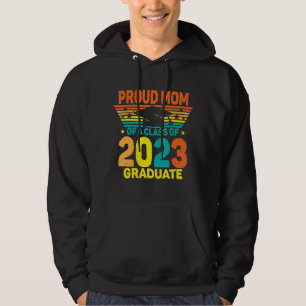 Sudadera Orgullosa Mamá De Una Clase De 2023 Graduada Vinta