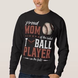 Sudadera Orgullosa Mamá Del Jugador De Pelota Más Cuidadoso