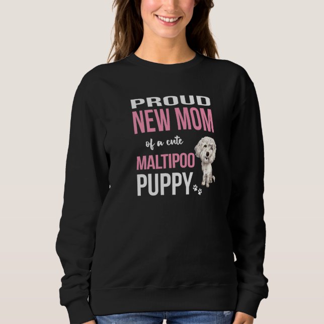 Sudadera Orgullosa Nueva Madre De Un Perro Con Estilo Malti (Anverso)