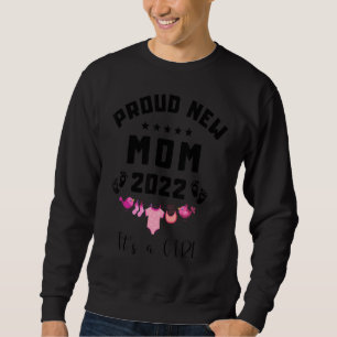 Sudadera Orgullosa nueva mamá 2022 Nacimiento de bebé, es C