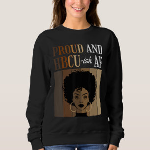 Sudadera Orgullosas y HBCU-ish AF Universidades y Colegios