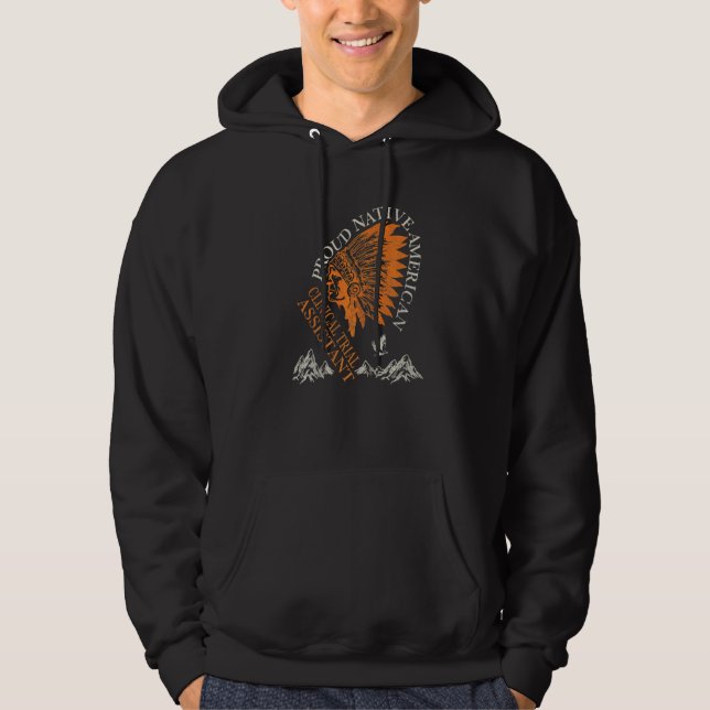 Sudadera Orgulloso asistente de ensayos clínicos nativo ame (Anverso)