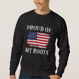 Sudadera Orgulloso de mis raíces norteamericanas bandera no