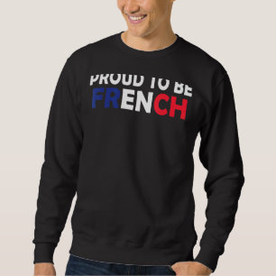Sudadera Orgulloso de ser francés Amo la Bandera Francesa