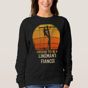 Sudadera Orgulloso De Ser Lineman Fiancée Electric Cable El