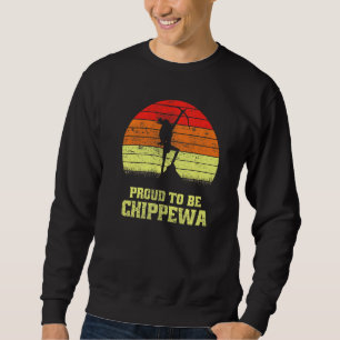 Sudadera Orgulloso de ser orgullo chippewa indio americano