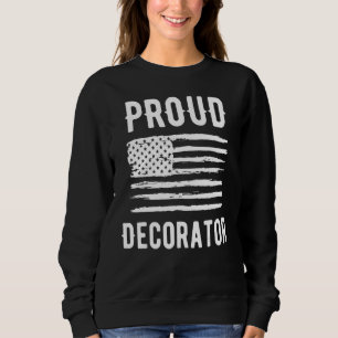 Sudadera Orgulloso Decorador Profesión Bandera Americana