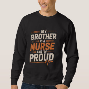 Sudadera Orgulloso diseño de hermano de enfermera para Enfe