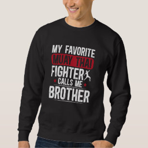 Sudadera Orgulloso Hermano De Muay Thai De Un Luchador De M