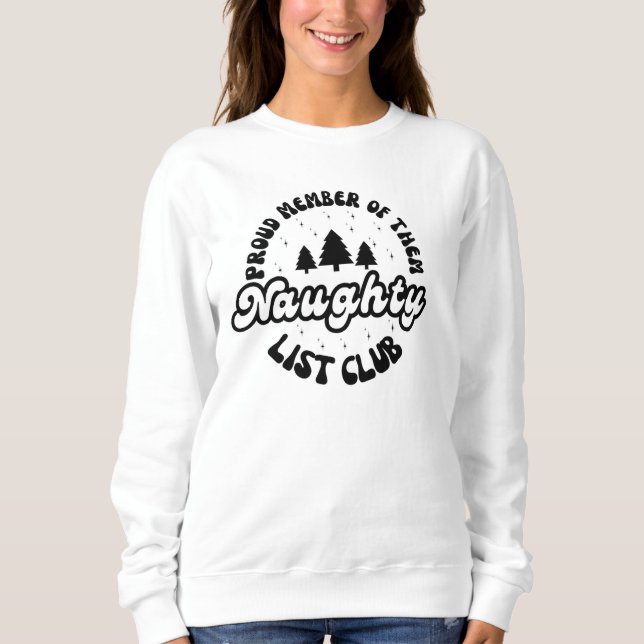 Sudadera Orgulloso Miembro Del Club Naughty List (Anverso)