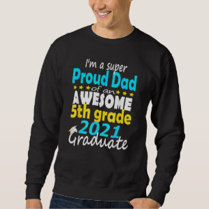 Sudadera Orgulloso Papá De Un Graduado De 5º Grado Aquí Lle