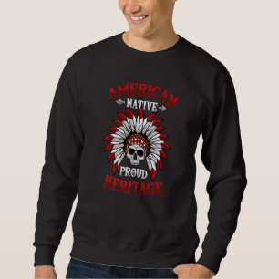 Sudadera Orgulloso Patrimonio Nativo Americano Tribu Nativa