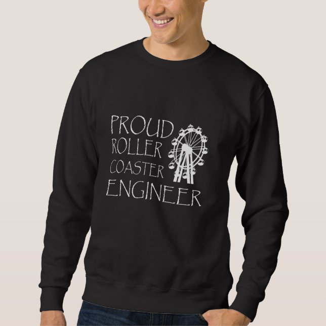 Sudadera Orgulloso Roller Coaster Engineer Roller Coaster (Anverso)
