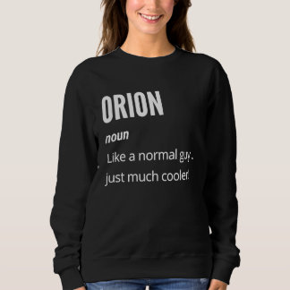 Sudadera Orion  Noun Like a Normal One Just Much Cooler