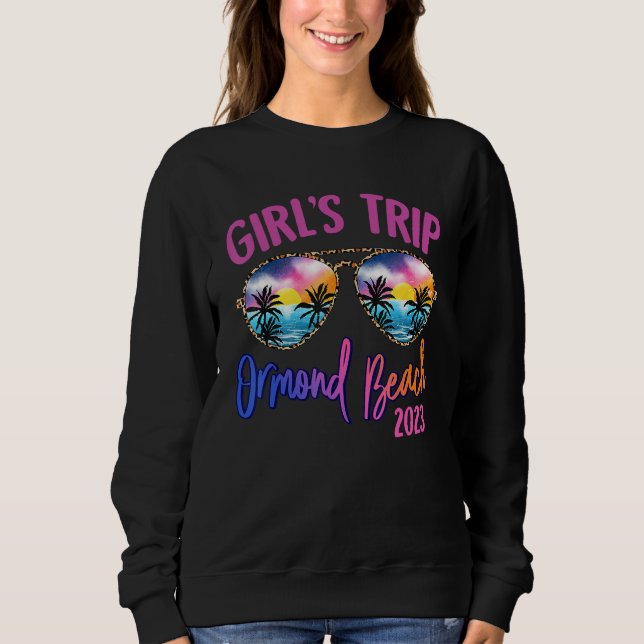 Sudadera Ormond Beach 2023 Girls Trip Sunglasses Summer Gir (Anverso)