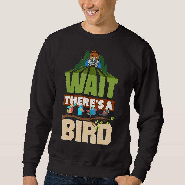 Sudadera Ornitología Birdwatching Birder Wait Hay Bi (Anverso)