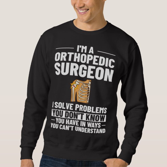Sudadera Orthopedic Surgeon Bone Orthopedist Medical Doctor (Anverso)