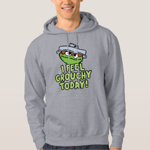 Sudadera Oscar el Grouch Hoy Me Siento Grouchy.