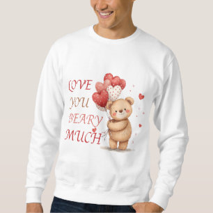 Sudadera Oso Cute Love You Beary Much
