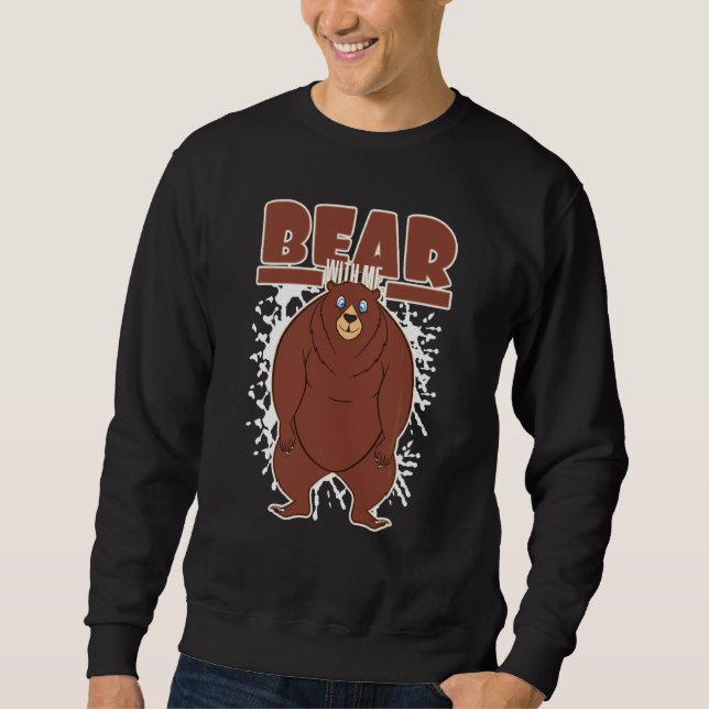 Sudadera Oso De Oso Con Mí Funny Pun (Anverso)
