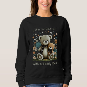 Sudadera Oso de peluche lindo La vida es mejor con un oso d