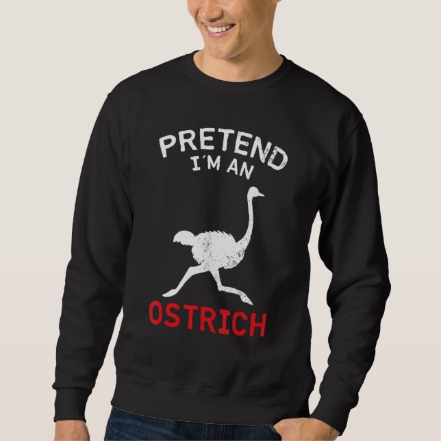 Sudadera Ostrich Pretend I´m An Ostrich (Anverso)