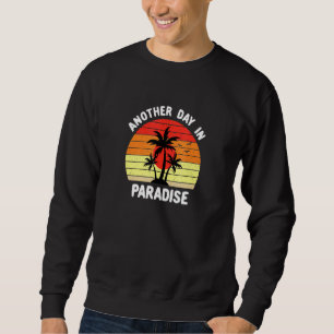 Sudadera Otro Día En El Paraíso