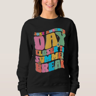 Sudadera Otro Día Más Cerca De Verano Rompe Funny Maestra S