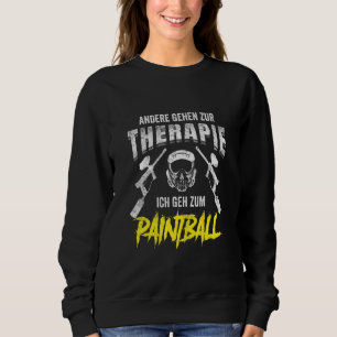Sudadera Otros Van A La Terapia Que Voy A Paintball