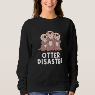 Sudadera Otter Disaster Sea Animals Otter Marine Creature