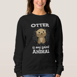 Sudadera Otter es mi animal espiritual - Sweet Otter
