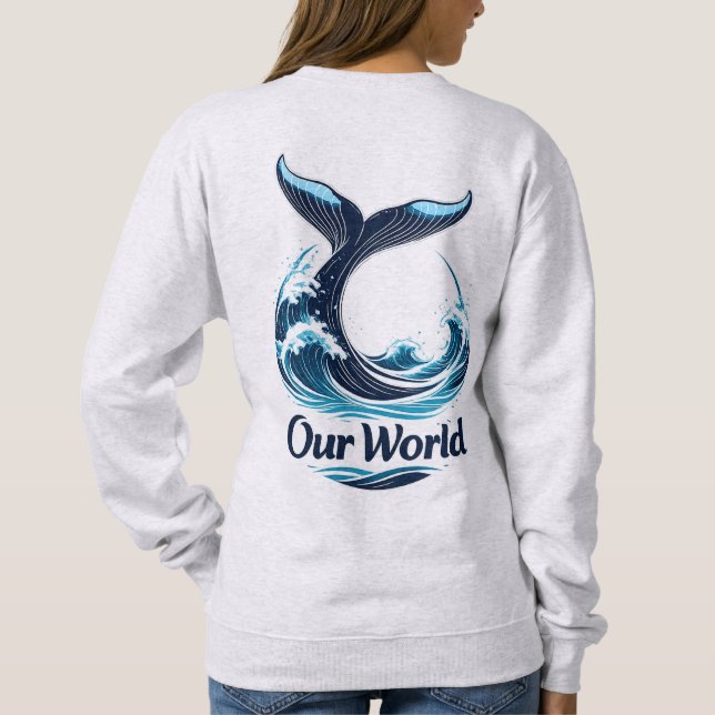 Sudadera Our World Whale Tail Ocean Conservation (Reverso)