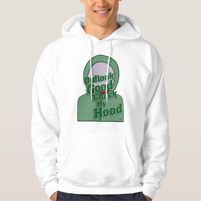 Sudadera Outlook Good Check My Hood Fun Slogan (Anverso)