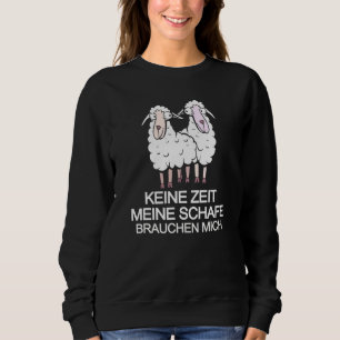 Sudadera Oveja agricultora Bauer Keine Zeit Meine Schafe Br
