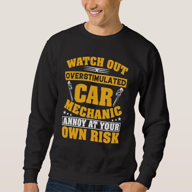 Sudadera Overstimulated Car Mechanic Auto Automobile Garage (Anverso)
