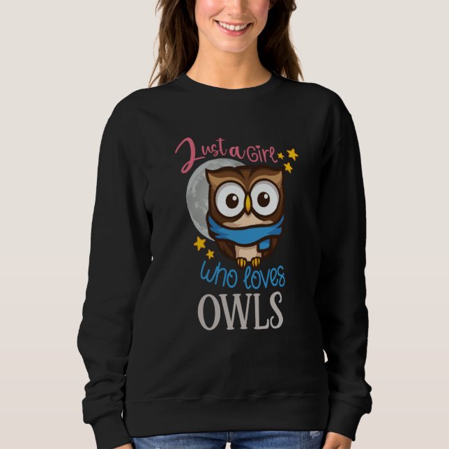 Sudadera Owl Cute Owl Owl just a Girl who loves owls (Anverso)