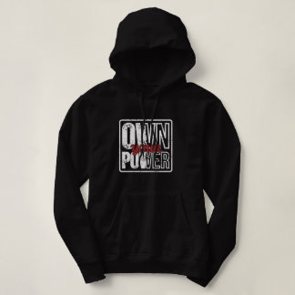Sudadera Own Your Power – Bold Motivational Quote Design