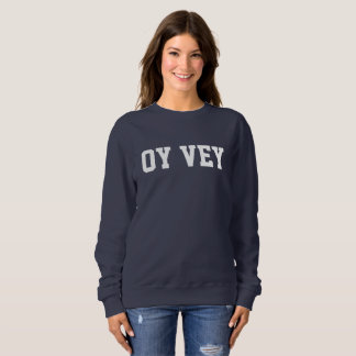 Sudadera Oy Vey Funny Jewish Yiddish
