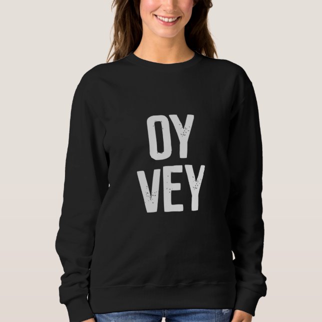 Sudadera Oy Vey judío Yiddish Kosher Gym Workout Yenta Pas (Anverso)