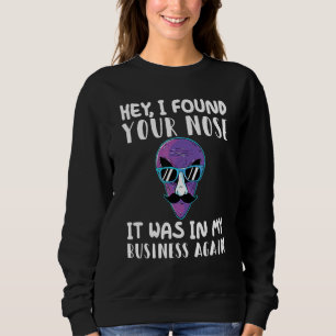 Sudadera Oye, Encontré Tu Nariz.