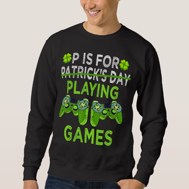 Sudadera P Es Para Jugar A Videojuegos Patrones Día Tee Par (Anverso)