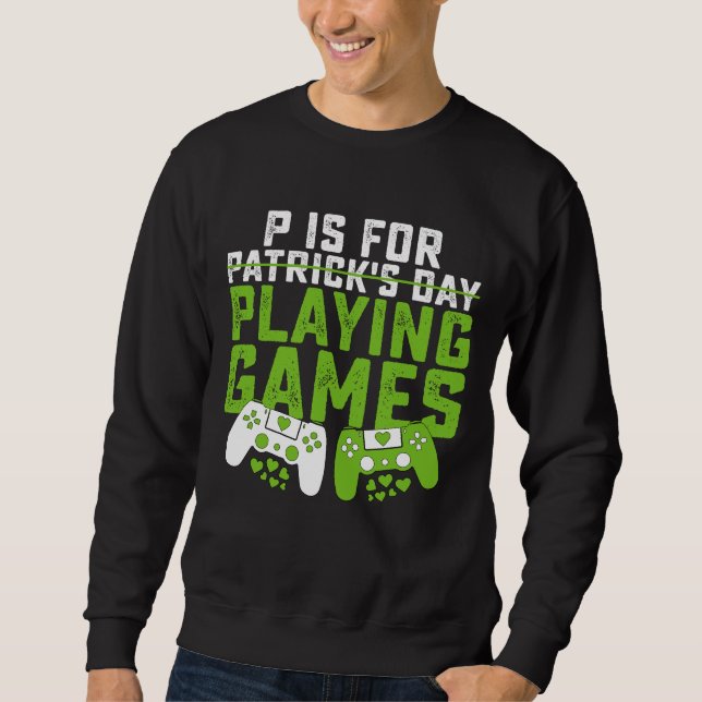 Sudadera P es para jugar juegos de azar St Patrick's (Anverso)