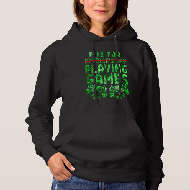 Sudadera P Es Para Jugar Videojuegos El Día De San Patricio (Anverso)