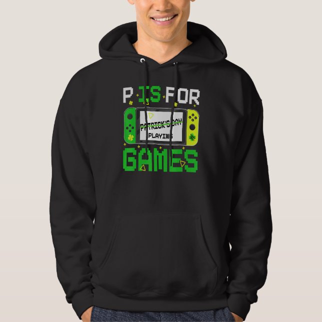 Sudadera P Es Para Jugar Videojuegos Niños Graciosos St Pat (Anverso)