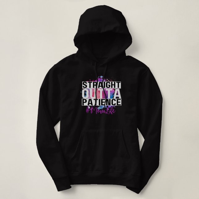 Sudadera Paciencia de salida directa #Momlife (Diseño del anverso)