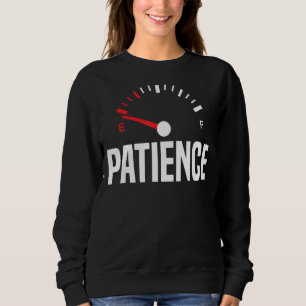 Sudadera Paciencia En El Vacío Y Gracioso Paciente Impacien