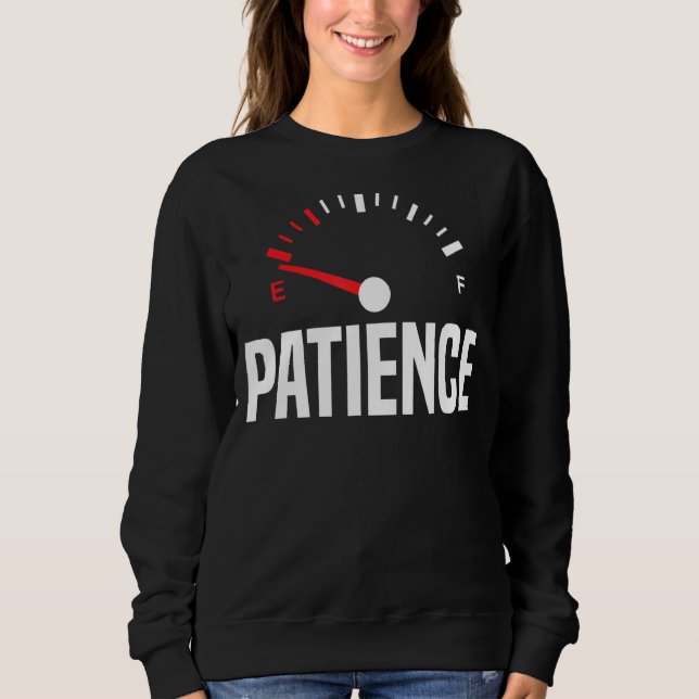 Sudadera Paciencia En El Vacío Y Gracioso Paciente Impacien (Anverso)