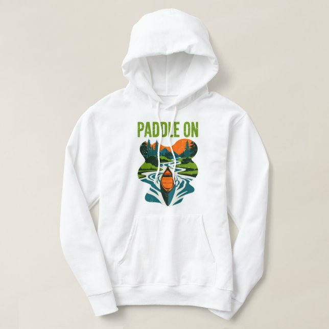 Sudadera Paddle On Canoe Adventure Mountain River Design (Diseño del anverso)
